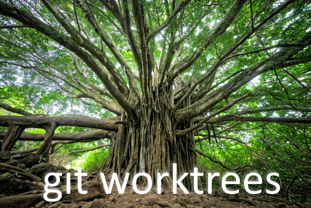 Gran árbol baniano con un único tronco y muchas ramas y raíces aéreas que se ramifican, metáfora de los git worktree: un solo repositorio compartido, muchos directorios de trabajo independientes.