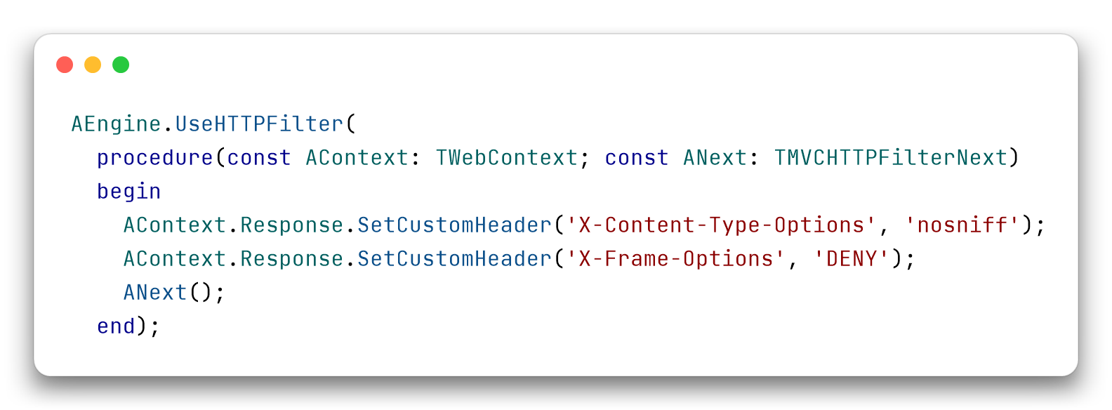 Hand-written HTTP filter that sets the X-Content-Type-Options and X-Frame-Options headers and then calls ANext