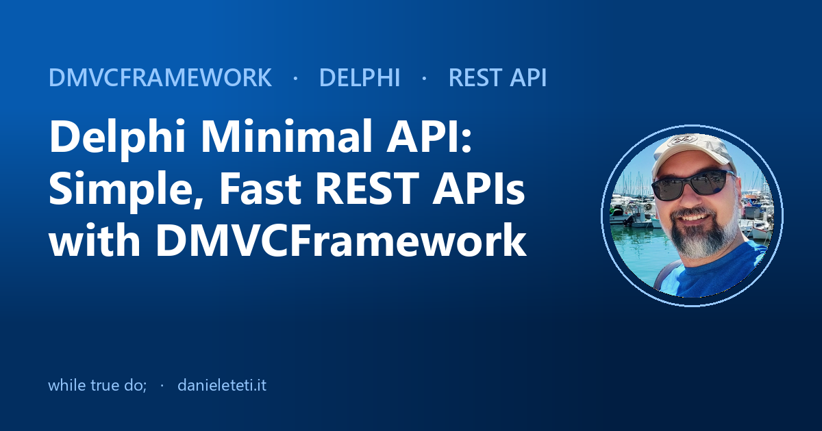 Delphi Rsa Simple Delphi Minimal API: Simple, Fast REST APIs with DMVCFramework · while ...